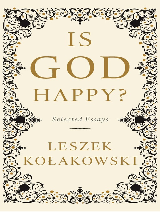 Title details for Is God Happy? by Leszek Kolakowski - Available